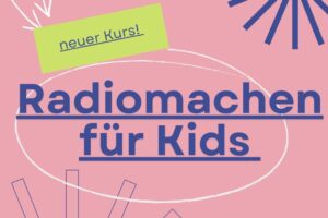 Neuer Kinder-Radio-Kurs
