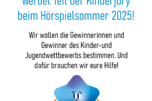 Du kannst Teil der Jury beim Hörspielsommer 2025 sein!